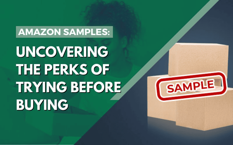 Amazon Samples Uncovering the Perks of Trying Before Buying Page One