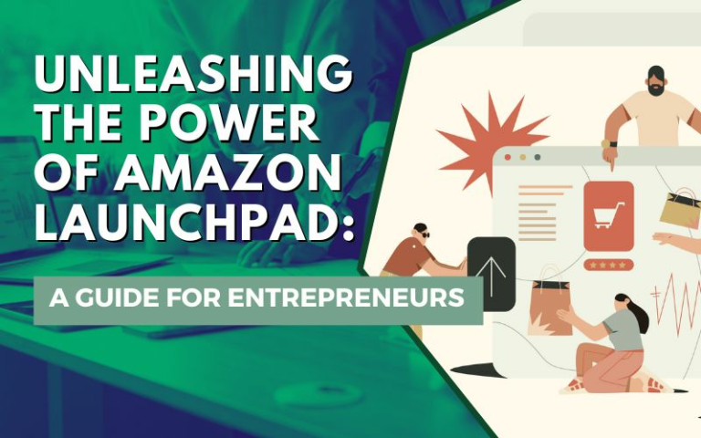 Unleashing the Power of Amazon Launchpad: A Guide for Entrepreneurs ...